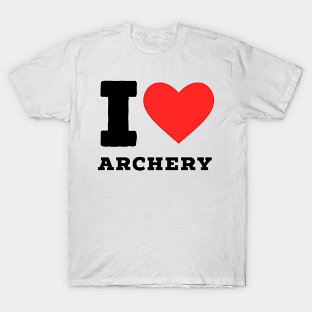 I love archery T-Shirt by richercollections